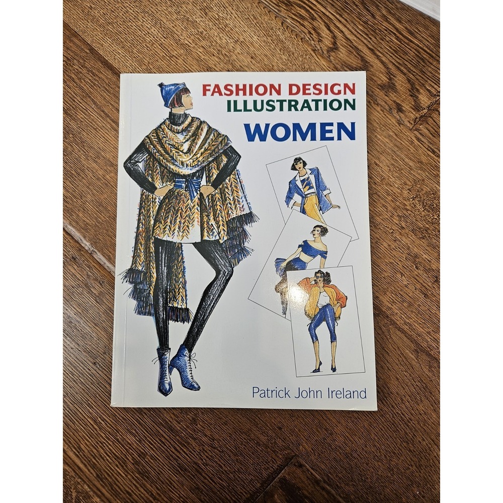 Fashion Design Illustration: Women by‎ Patrick John Ireland Paperback Book